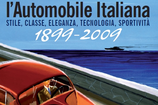 Mostra, L’Automobile Italiana 1899-2009, Galleria Ferrari