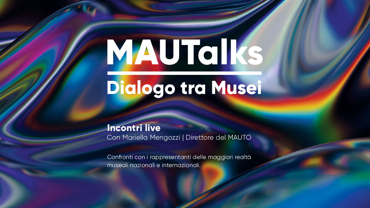 Talk Show, MAUTalks, MAUTO, Silvia Nicolis.