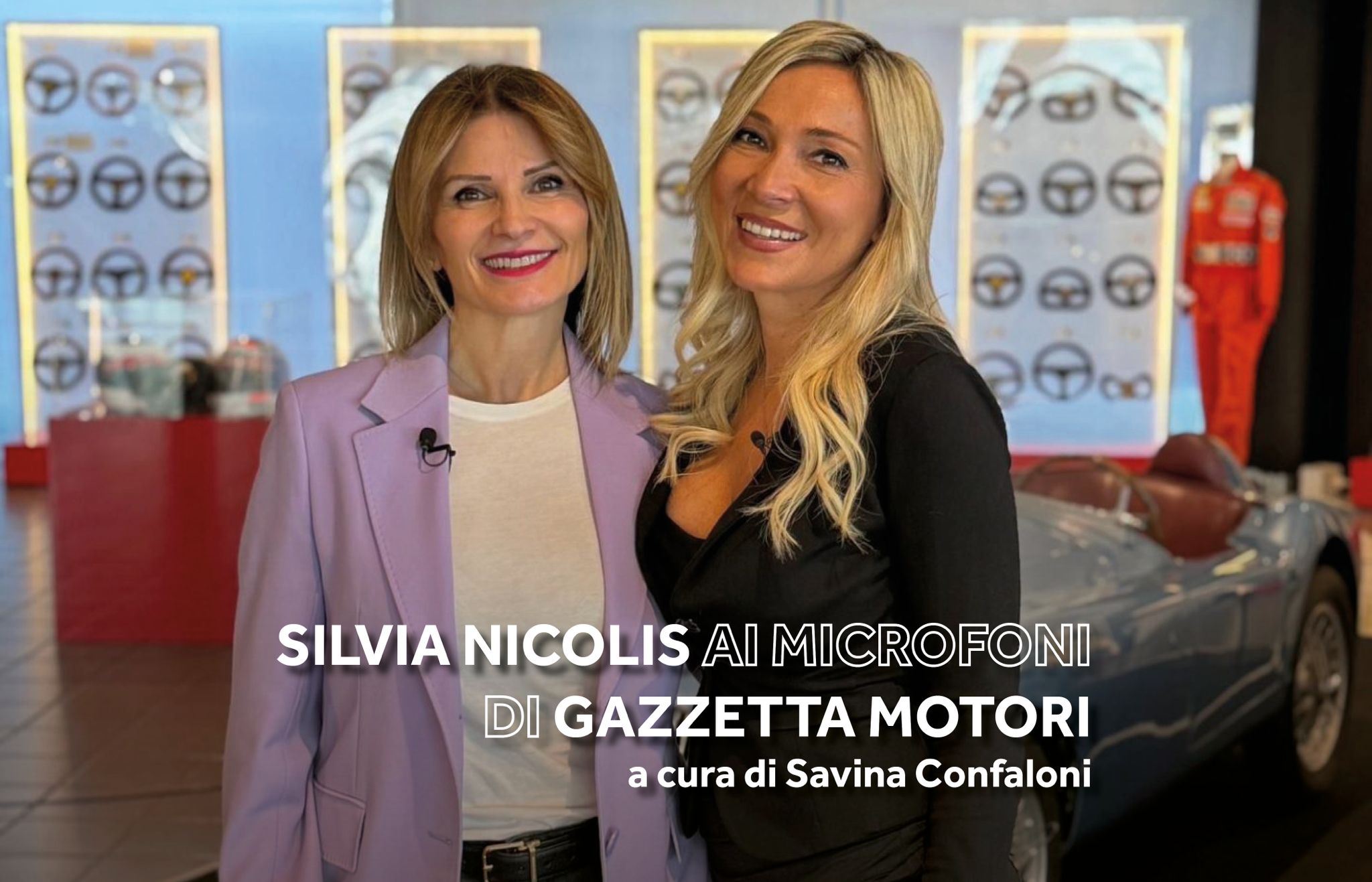 Museo Nicolis, Gazzetta motori, Silvia Nicolis e Savina Confaloni, auto d'epoca