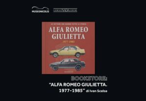Museo Nicolis, Villafranca Verona, “Alfa Romeo Giulietta 1977-1985” di Ivan Scelsa, Giorgio Nada Editore, auto d'epoca